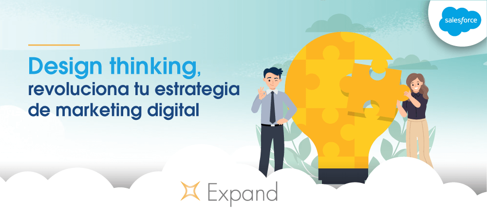 Design thinking, revoluciona tu estrategia de marketing digital y conexión con tu cliente