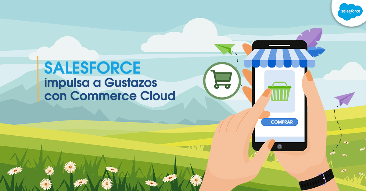 Salesforce impulsa a Gustazos con Commerce Cloud