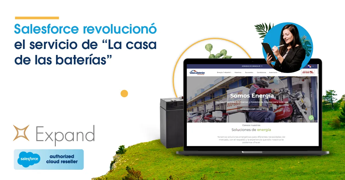 Salesforce revolucionó el servicio de “La casa de las baterías”