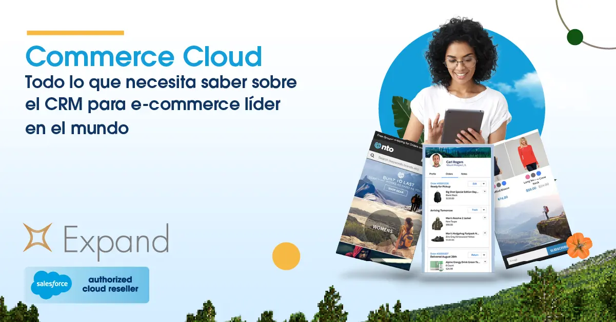 Commerce Cloud: Todo lo que necesita saber sobre el CRM para e-commerce líder en el mundo
