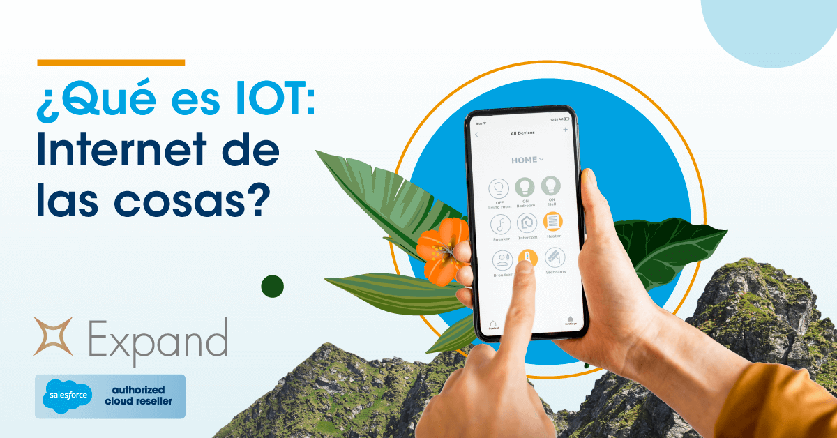 ¿Qué es IoT: Internet de las cosas?