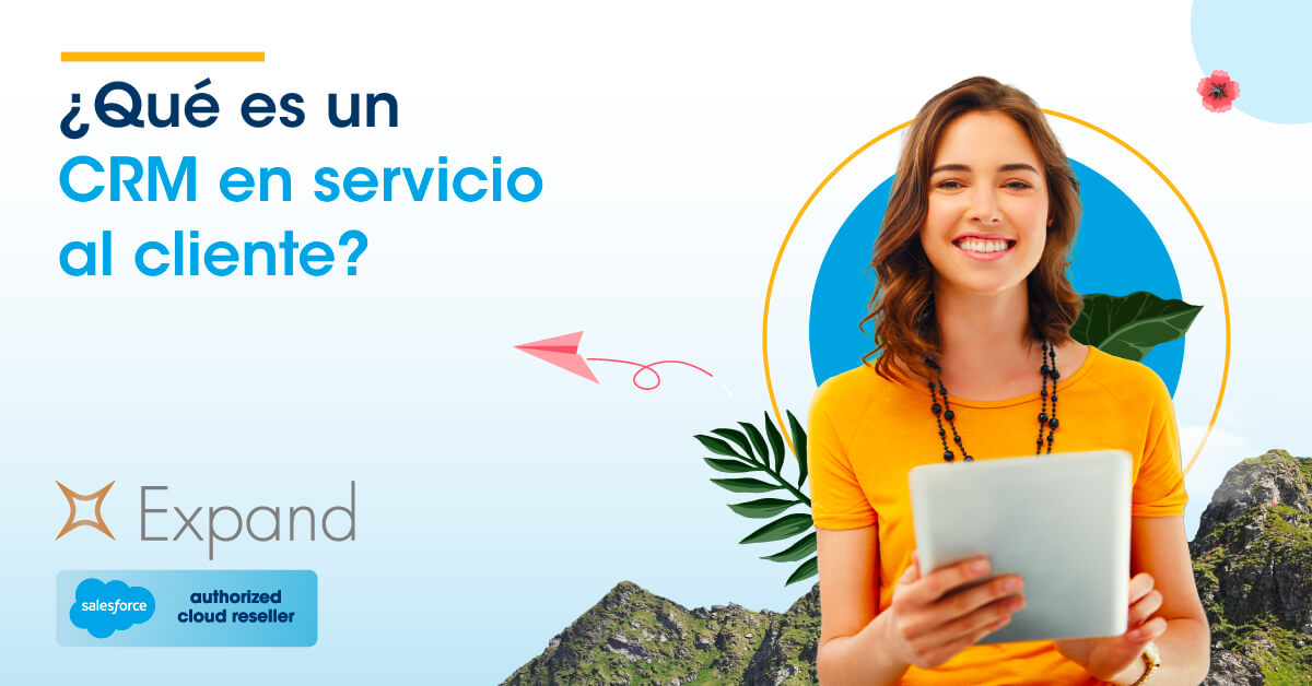 ¿Qué es un CRM en servicio al cliente?